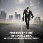 Master the Art of Marketing